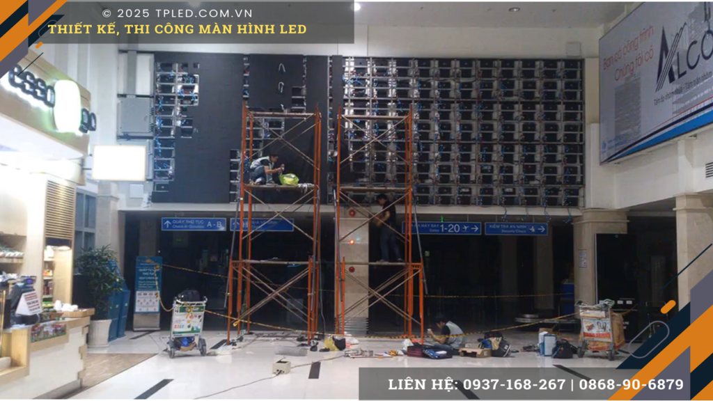 Thi công màn hình LED P4 Indoor Sân Bay Tân Sơn Nhất chuyên nghiệp bởi TPLED®.